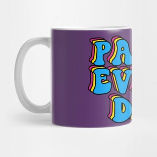 Party Every Day Mug